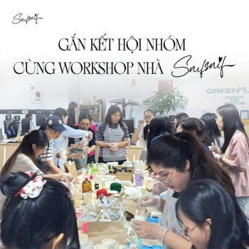 GẮN KẾT HỘI NHÓM CÙNG WORKSHOP NHÀ SNIFSNIF